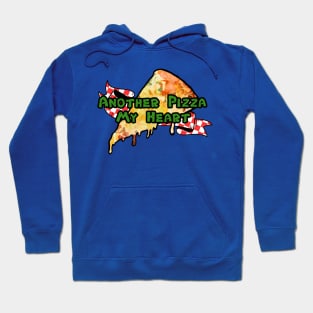 Another Pizza My Heart Hoodie